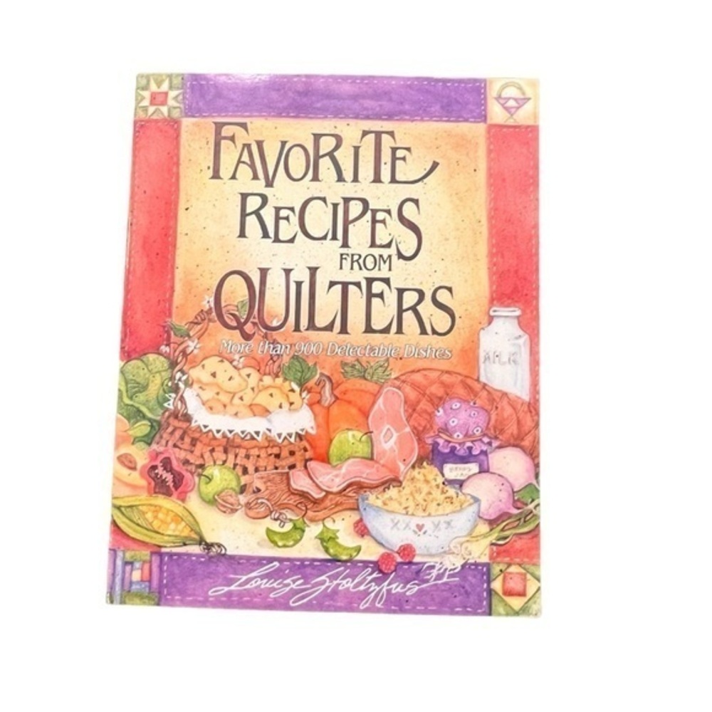 Favorite Recipes from Quilters: More Than‎ 900 Delectable Dishes